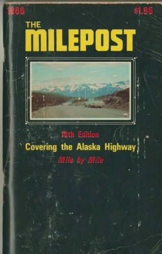 Vintage 1966 " The Milepost " Alaska & Yukon Travel Guide