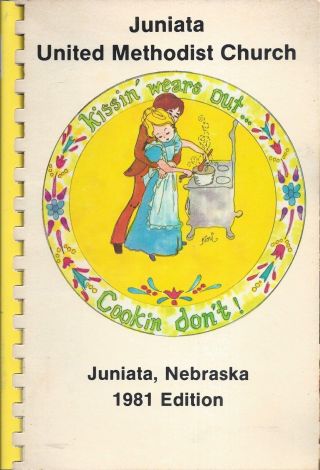 Juniata Ne 1981 United Methodist Church Cook Book Nebraska Community Recipes