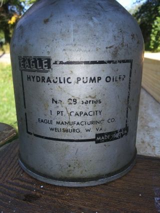 Vintage Eagle Hydraulic Pump Oiler Oil Can No 28 Pint Metal Can W Va Usa