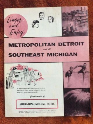 Sheraton Cadillac Hotel Detroit & Se Michigan Vintage Travel W Maps Booklet 1963