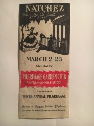 Brochure Natchez On The Mississippi 10th Annual Pilgrimage March 2 - 23,  1941
