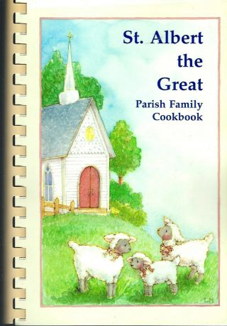Louisville Ky 1996 St Albert The Great Catholic Church Parish Family Cook Book