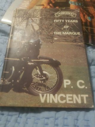 Fifty Years Of The Marquis By P.  C.  Vincent: British Motorcycles History Racing