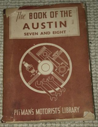 Book Of The Austin Seven And Eight - Pitman 