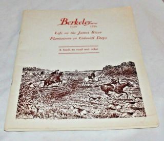 Berkeley Life On The James River Plantations In Colonial Days Coloring Book 1988