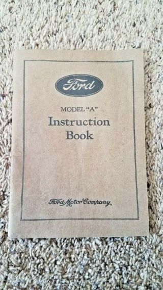 1931 Ford Model A Instruction Book