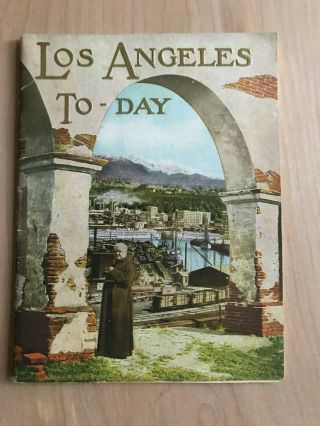 1921 Los Angeles Chamber Of Commerce 32 Pp.  Souvenir Booklet - Great Color Pics
