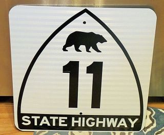 California State Highway 11 Road Sign - 18 " X 18 " Has Bear Emblem