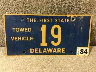 Vintage 1984 Delaware Towed Vehicle License Plate 19