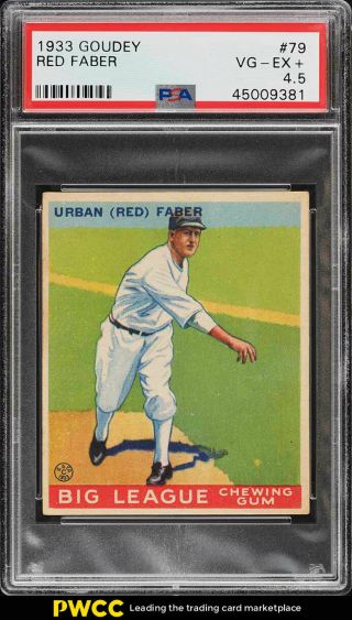 1933 Goudey Red Faber 79 Psa 4.  5 Vgex,  (pwcc)