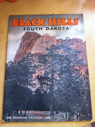 Black Hills Of South Dakota - 20 Pg Travel Booklet - The Mountain Vacation Land