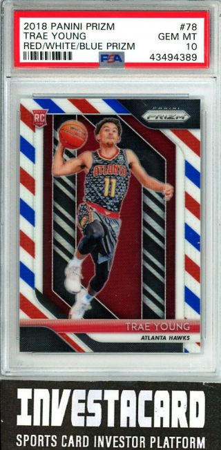 2018 - 19 Panini Prizm Red White Blue 78 Trae Young Hawks Rc Psa 10 Gem