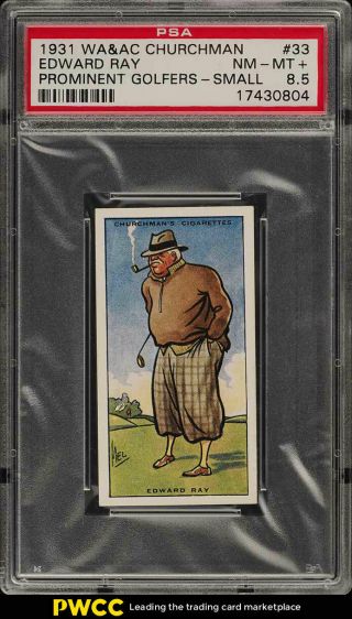 1931 Churchman Prominent Golfers Small Edward Ray 33 Psa 8.  5 Nm - Mt,  (pwcc)