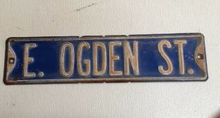 Vintage Road/street Sign " E.  Ogden St.  " 24 " X 6 "