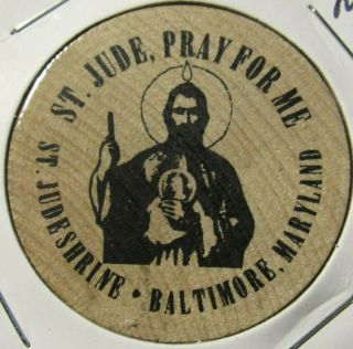 Vintage St.  Judes Shrine Baltimore,  Md Wooden Nickel - Token Maryland