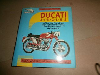Ducati Singles 1945 Up Motorcycle Book Mick Walker Signed By Bruno Spaggiari