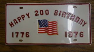 Vintage 1976 Happy 200 Birthday License Plate Us Usa Bi - Centennial American Flag