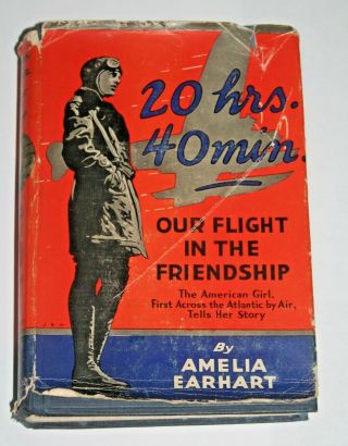 Book By Amelia Earhart 20 Hrs 40 Min 2nd Edition 1929 Flight In The Friendship