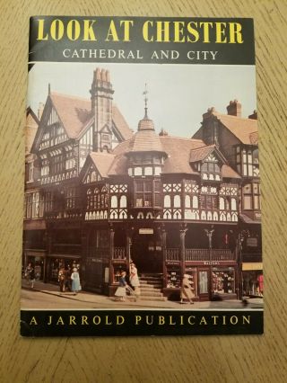 Vintage 1960s Look At Chester Cathedral & City England Souvenir Color Photo Book