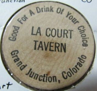 Vintage La Court Grand Junction,  Co Wooden Nickel - Token Colorado