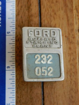 Vintage Ford Motor Company Employee Badge - Buffalo Stamping Plant 232 052