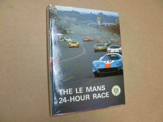 The Le Mans 24 - Hour Race Book 1949 - 1973