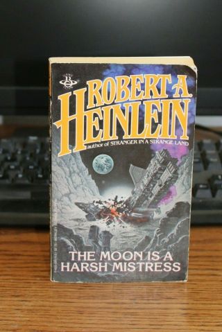 The Moon Is A Harsh Mistress Robert A.  Heinlein 1981 Vintage Paperback