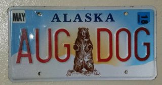 Expired Alaska Bear Vanity License Plate - " Aug Dog " - Authentic Dmv Issued Tag