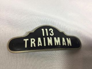 Vintage 113 Train Conductor Hat Badge Heeren Bros & Co W.  C.