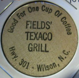 Vintage Fields Texaco Grill Wilson,  Nc Wooden Nickel - Token North Carolina