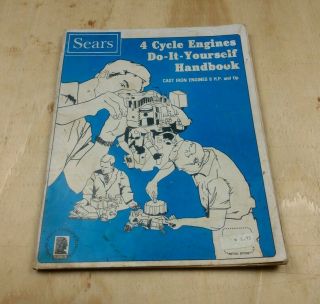 Vintage Sears 4 Cycle Engines Do It Yourself Handbook Illustrated Guide