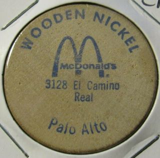 Vintage Mcdonalds Palo Alto,  Ca Wooden Nickel - Token California