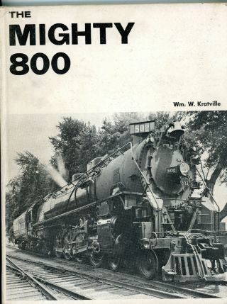 The Mighty 800 By William W.  Kratville (good, )