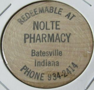 Vintage Nolte Pharmacy Batesville,  In Wooden Nickel - Token Indiana