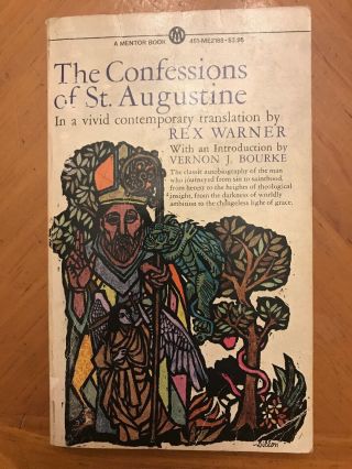 The Confessions Of St.  Augustine (a Mentor Book) Vintage 1963 Edition