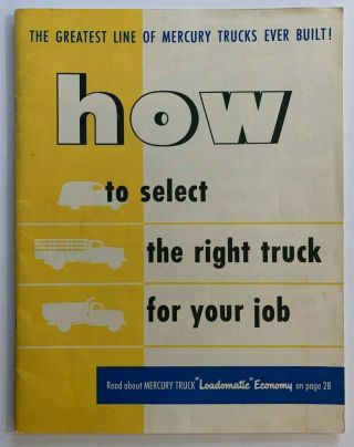 1950s Mercury Truck Series How To Select The Right Truck Sales Brochure M - Series