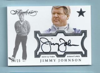 Jimmy Johnson 2016 Panini Flawless Now & Then Signatures Autograph Auto /15
