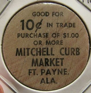 Vintage Mitchell Curb Market Fort Payne,  Al Wooden Nickel - Token Alabama