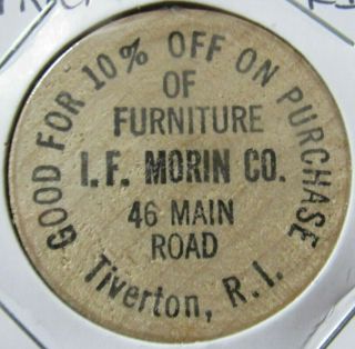 Vintage I.  F.  Morin Furniture Tiverton,  Ri Wooden Nickel - Rhode Island