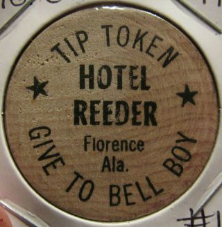 Vintage Hotel Reeder Florence,  Al Wooden Nickel - Token Alabama 1