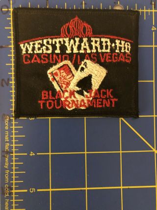Vintage Westward Ho Casino Las Vegas Patch Black Jack Tournament 21 Nevada Lv Nv
