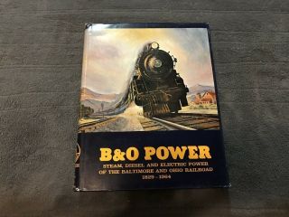1964 B&o Power Steam Diesel & Electric Power 1829 - 1964 Hc Dj Book