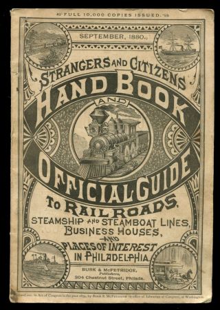 Orig 1880 Philadelphia Pa Strangers Hand Book & Guide To Railroads Steamships