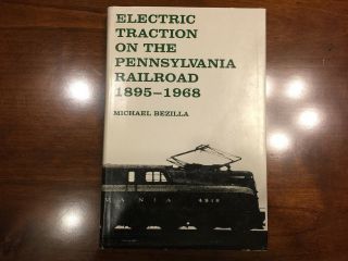Book Hardbound Electric Traction Of The Pennsylvania Railroad 1895 - 1968