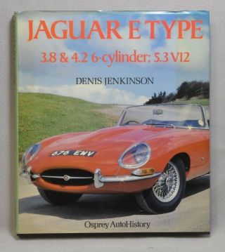 Jaguar Etype 3.  8 & 4.  2; 5.  3 V12 By Denis Jenkinson,  Osprey Auto History