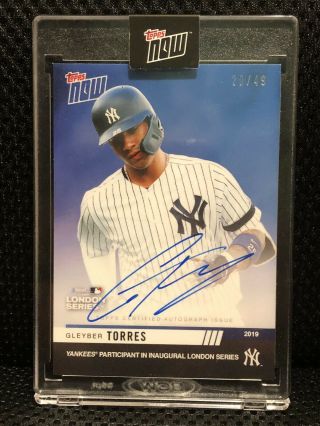 2019 Topps Now Gleyber Torres London Series Auto /49 Ny Yankees