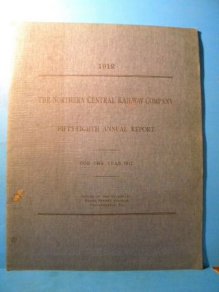 Northern Central Railway Company 58th Annual Report 1912 Sc 40 Pages