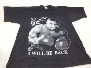 Vintage 1995 Mike Tyson I Will Be Back Real Champ Double Sided T - Shirt Tshirt Xl