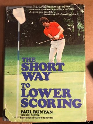Paul Runyan Signed Book,  The Short Way To Lower Scoring Hardbound 1979 1st Print
