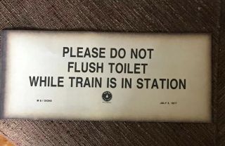 " Please Do Not Flush Toilet While Train Is In Station " - 1917 Paper Railroad 